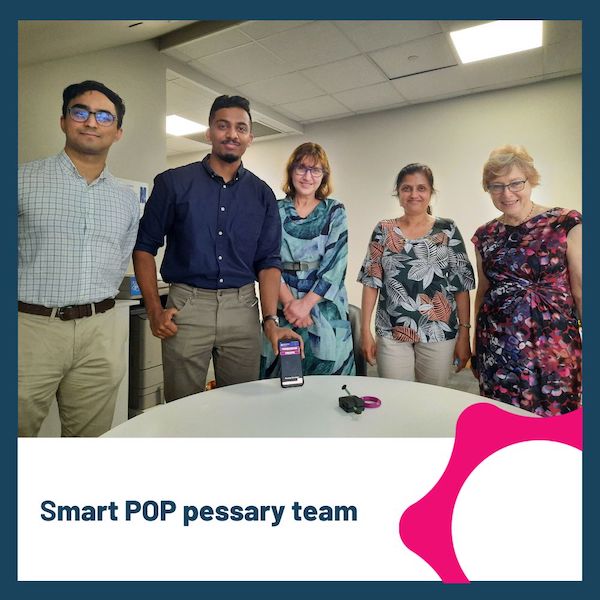 Smart POP pessary team who are engineering a better POP treatment option